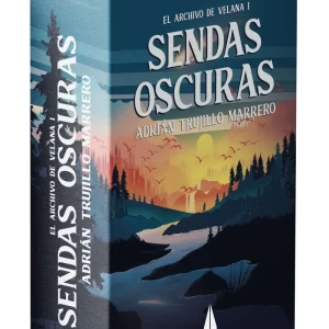 Sendas Oscuras (El Archivo de Velana, 1)